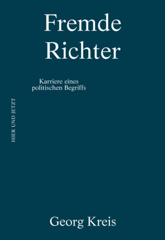 Georg Kreis. Fremde Richter