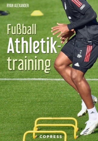 Ryan Alexander. Fu?ball Athletiktraining