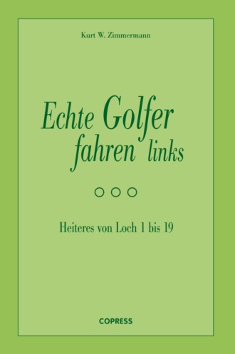 Kurt W. Zimmermann. Echte Golfer fahren links