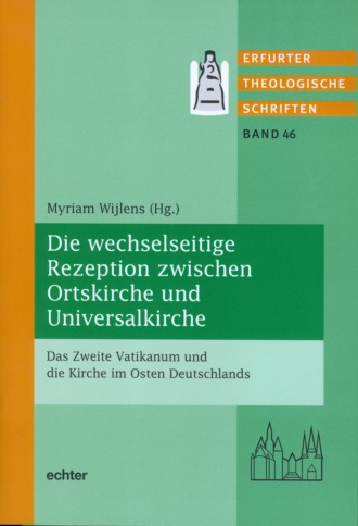 Группа авторов. Die wechselseitige Rezeption zwischen Ortskirche und Universalkirche