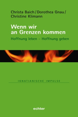 Dorothea Gnau. Wenn wir an Grenzen kommen