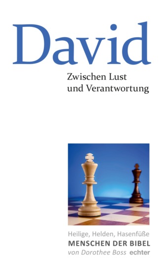 Dorothee Boss. Zwischen Lust und Verantwortung: David