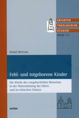 Daniel Bertram. Fehl- und totgeborene Kinder