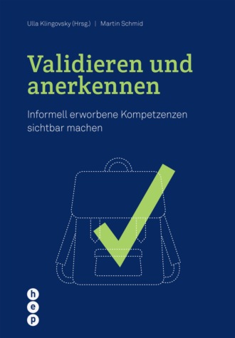 Martin Schmid. Validieren und anerkennen (E-Book)