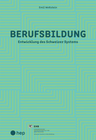 Emil Wettstein. Berufsbildung (E-Book)