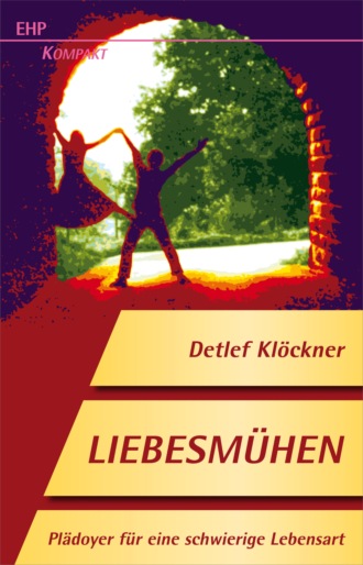 Detlef Kl?ckner. Liebesm?hen