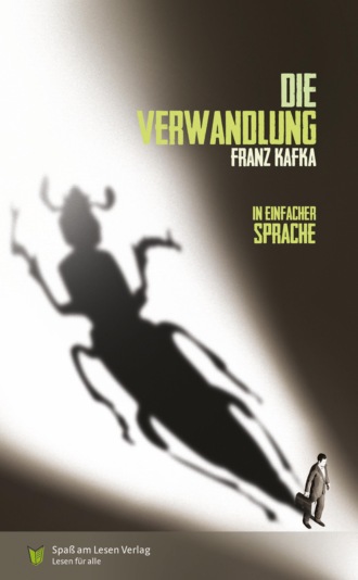 Franz Kafka. Die Verwandlung