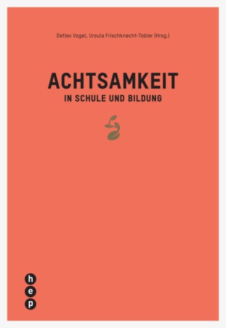 Detlev Vogel. Achtsamkeit in Schule und Bildung (E-Book)