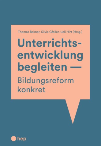 Thomas Balmer. Unterrichtsentwicklung begleiten - Bildungsreform konkret (E-Book)