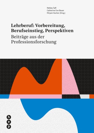 Mirjam Kocher. Lehrberuf: Vorbereitung, Berufseinstieg, Perspektiven (E-Book)