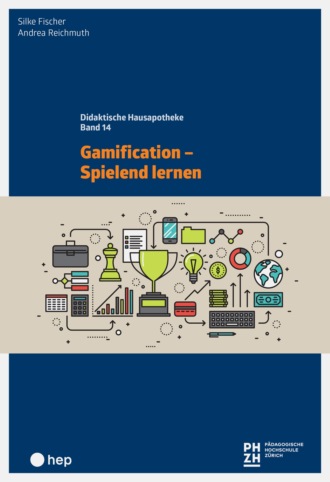 Silke Fischer. Gamification - Spielend lernen (E-Book)