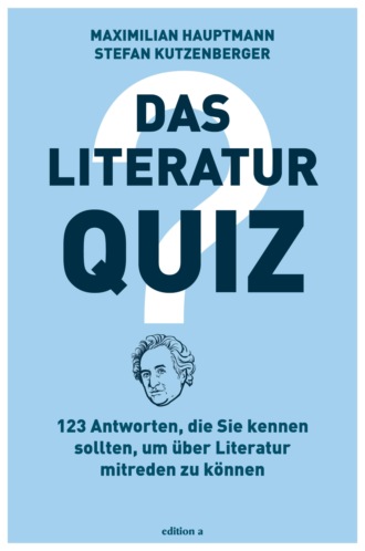 Maximilian Hauptmann. Das Literatur-Quiz