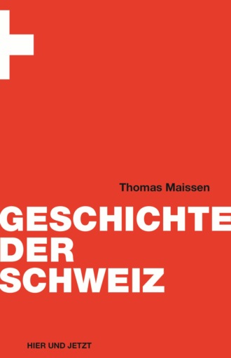 Thomas Maissen. Geschichte der Schweiz