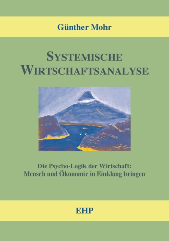 G?nther Mohr. Systemische Wirtschaftsanalyse