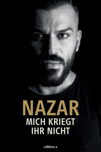 Nazar. Mich kriegt ihr nicht