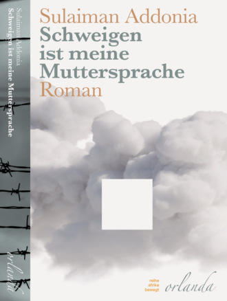 Sulaiman  Addonia. Schweigen ist meine Muttersprache