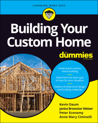 Peter  Economy. Building Your Custom Home For Dummies