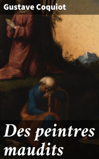 Des peintres maudits. 