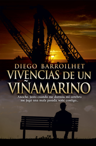 Diego Barroilhet. Vivencias