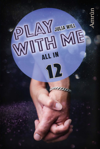 Julia Will. Play with me 12: All in