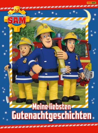 Katrin Zuschlag. Feuerwehrmann Sam - Meine liebsten Gutenachtgeschichten