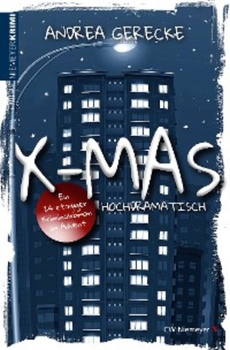 Andrea Gerecke. X-Mas: Hochdramatisch