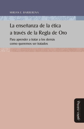 Mirian Ethel Barberena. La ense?anza de la ?tica a trav?s de la Regla de Oro