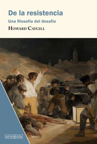 Howard Caygill. De la resistencia