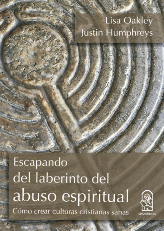 Lisa Oakley. Escapando del laberinto del abuso espiritual