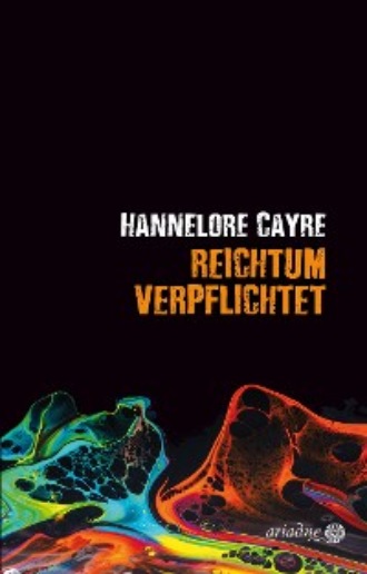 Hannelore Cayre. Reichtum verpflichtet