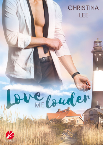 Christina  Lee. Love me louder