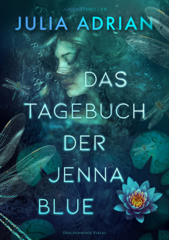 Julia Adrian. Das Tagebuch der Jenna Blue