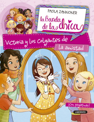 Paola Zannoner. Victoria y los colgantes de la amistad