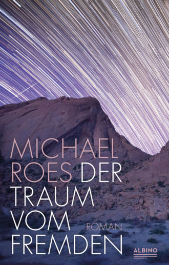 Michael Roes. Der Traum vom Fremden