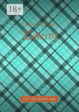 Обложка книги «Leteroj. Ctrl+Alt+dekstra sago»