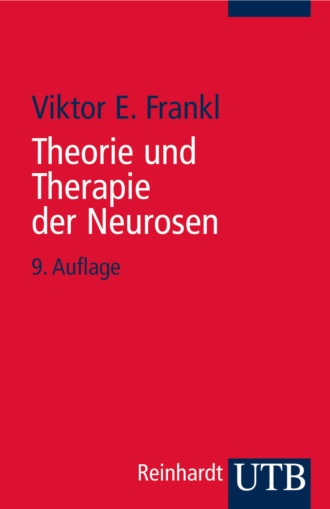 Виктор Франкл. Theorie und Therapie der Neurosen