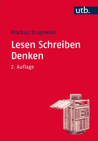 Markus Krajewski. Lesen Schreiben Denken