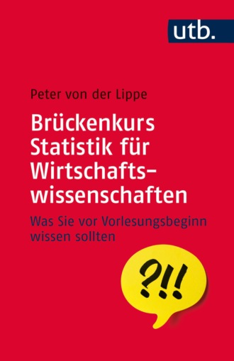 Peter von der Lippe. Br?ckenkurs Statistik f?r Wirtschaftswissenschaften