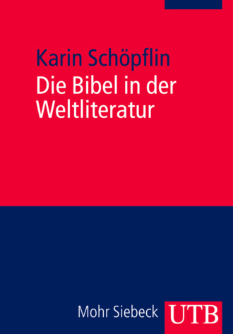 Karin Sch?pflin. Die Bibel in der Weltliteratur