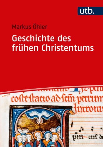 Markus ?hler. Geschichte des fr?hen Christentums