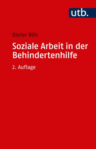 Dieter R?h. Soziale Arbeit in der Behindertenhilfe