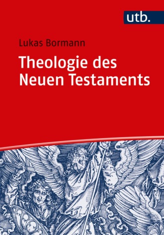 Lukas Bormann. Theologie des Neuen Testaments