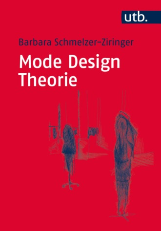 Barbara Schmelzer-Ziringer. Mode Design Theorie