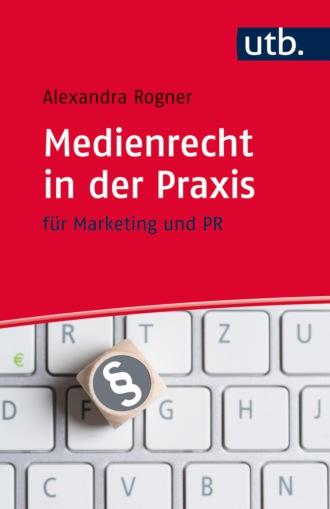 Alexandra Rogner. Medienrecht in der Praxis