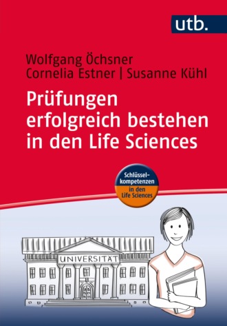 Wolfgang ?chsner. Pr?fungen erfolgreich bestehen in den Life Sciences