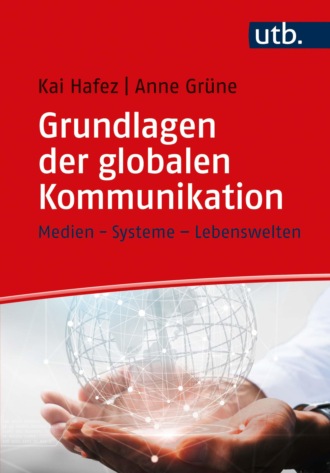 Kai Hafez. Grundlagen der globalen Kommunikation