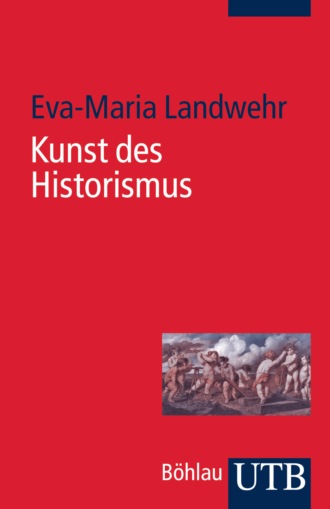 Eva-Maria Landwehr. Kunst des Historismus