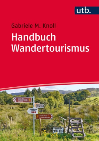 Gabriele M. Knoll. Handbuch Wandertourismus