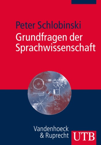 Peter Schlobinski. Grundfragen der Sprachwissenschaft