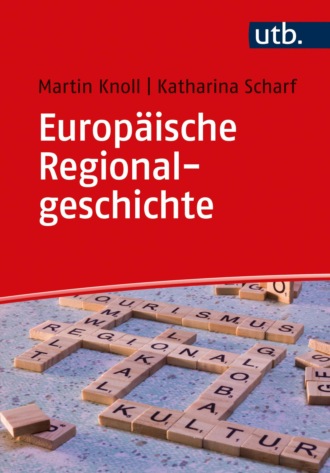 Martin Knoll. Europ?ische Regionalgeschichte